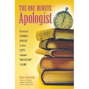 ONE-MINUTE APOLOGIST, THE | DAVE ARMSTRONG (ISBN: 9781622829446)