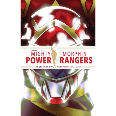 Mighty Morphin Power Rangers: Necessary Evil II Deluxe Edition HC | Sina Grace, Daniele Di Nicuolo