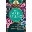 The Mask Falling - Samantha Shannon