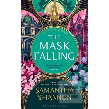 The Mask Falling - Samantha Shannon