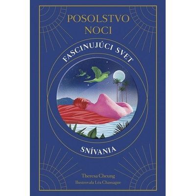 Posolstvo noci - Theresa Cheung, Léa Chassagne ilustrátor