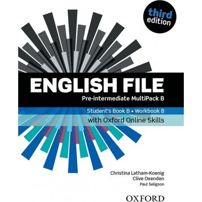 English File 3rd edition Pre-Intermediate MultiPACK B with Oxford Online Skills without CD-ROM - Christina Latham-Koenig