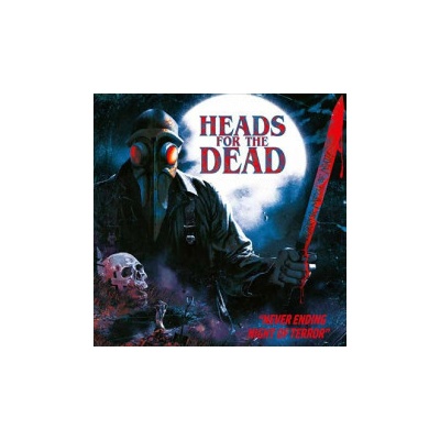 Heads For The Dead - Never Ending Nights Of Terror CD