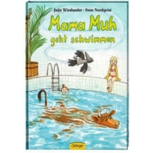 Mama Muh geht schwimmen | Jujja Wieslander, Sven Nordqvist, Maike Dörries (ISBN: 9783789178757)