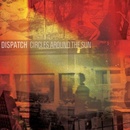 DISPATCH: CIRCLES AROUND THE SUN CD
