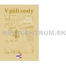 V půli cesty - Josef Duben