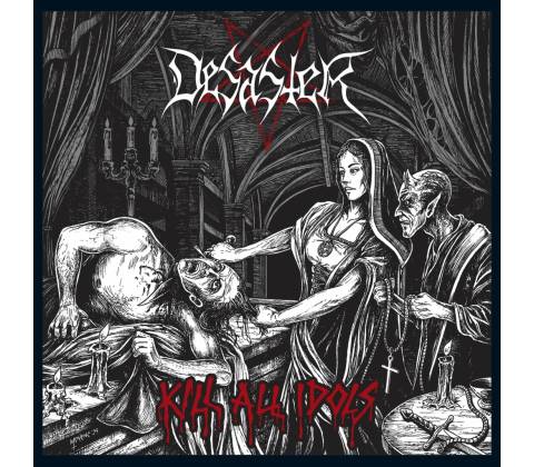 Desaster - Kill All Idols CD