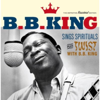 B.B. King Sings Spirituals Plus Twist With B.B. King - B.B. King