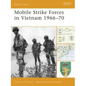 Mobile Strike Forces in Vietnam 1966-70 | Gordon Rottman (ISBN: 9781846031397)