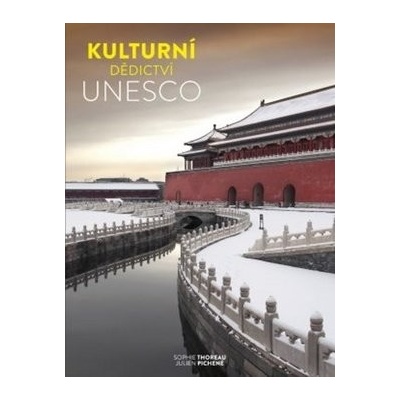 Kulturní dědictví UNESCO - autorů kolektiv – Zbozi.Blesk.cz
