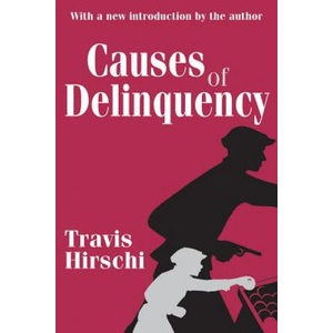 Causes of Delinquency | Hirschi, Travis (ISBN: 9780765809001)