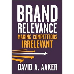 Brand Relevance | David A. Aaker (ISBN: 9780470613580)