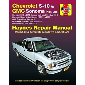 Chevrolet S-10 & GMC Sonoma Pick-Ups (94-04). Includes S-10 Blazer & GMC Jimmy (95-05), GMC Envoy (98-01) & Olds Bravada/Isuzu Hombre (96-01) Haynes R | Editors Of Haynes Manuals (ISBN: 9781620923276)