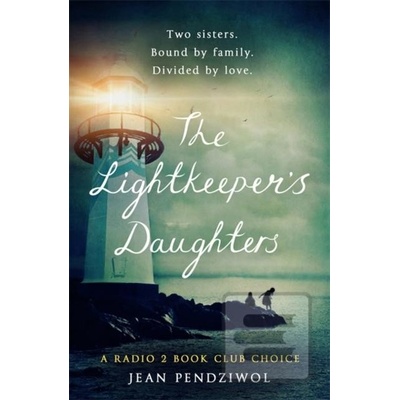 The Lightkeepers Daughters Jean E. Pendziwol