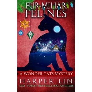 Fur-miliar Felines | Harper Lin (ISBN: 9781987859508)