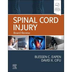 Spinal Cord Injury | Blessen Eapen, David Cifu (ISBN: 9780323833899)