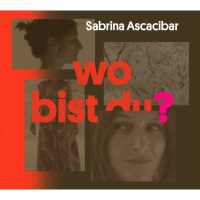Sabrina Ascacibar Wo Bist Du ? CD