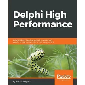 Delphi High Performance | Primoz Gabrijelcic (2018)