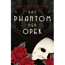 Das Phantom der Oper. Roman