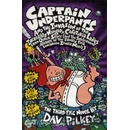 Captain Underpants and the Invasion of the Incredibly Naughty Cafeteria Ladies From Outer Space: Bk. 3 - D. Pilkey