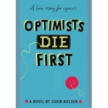 Optimists Die First Susin Nielsen