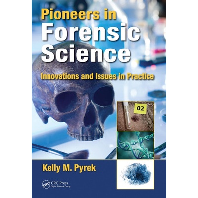 Pioneers in Forensic Science