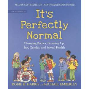 It's Perfectly Normal: Changing Bodies, Growing Up, Sex, Gender, and Sexual Health | Michael Emberley (ISBN: 9781536207200)