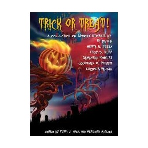 Trick or Treat! : A Collection of Scary Stories | Pj Devlin, Meredith Maslich, Terri J Huck (ISBN: 9780986182228)