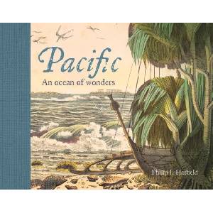 Pacific: An Ocean of Wonders | Philip J. Hatfield (ISBN: 9780295746791)