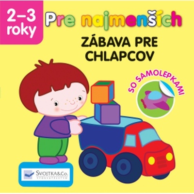 Pre najmenších Zábava pre chlapcov