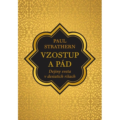 Vzostup a pád