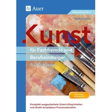 Kunst fr Fachfremde und Berufseinsteiger Kl. 9-10 Kiesel Manfred