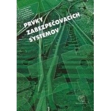 Prvky zabezpečovacích systémov - Karol Rástočný