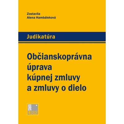 Občianskoprávna úprava kúpnej zmluvy a zmluvy o dielo