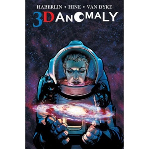 3D Anomaly | David Hine, Geirrod van Dyke, Phillip Tan (ISBN: 9781534352872)