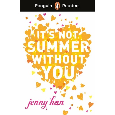 Penguin Readers Level 4: It's Not Summer Without You (ELT Graded Reader) - Jenny Han