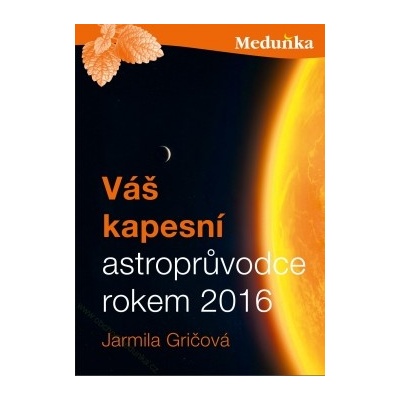 Váš kapesní astroprůvodce rokem 2016