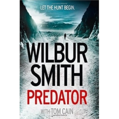 Predator - Hector Cross 3 - Wilbur Smith, Tom Cain - Hardcover
