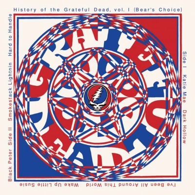 Grateful Dead • History Of The Grateful Dead Volume One / Bear's Choice / 50th Anniversary Remaster LP