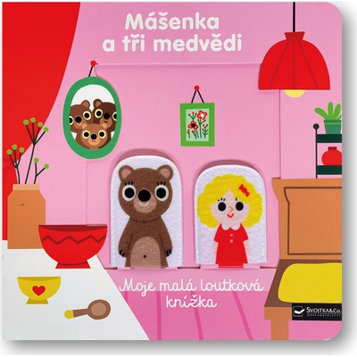 Mášenka a tři medvědi Moje malá loutková knížka