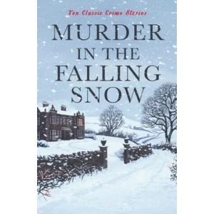 Murder in the Falling Snow | Cecily Gayford (ISBN: 9781800812451)