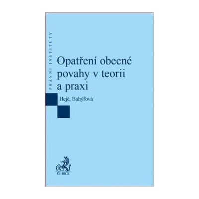 Opatření obecné povahy v teorii a praxi David Hejč