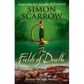 The Fields of Death - Simon Scarrow