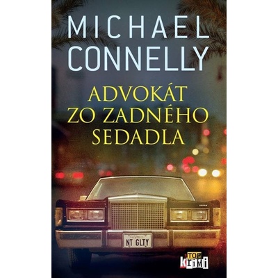 Advokát zo zadného sedadla - Michael Connelly