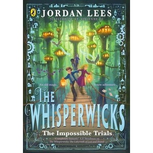 The Whisperwicks: The Impossible Trials of Benjamiah Creek | Vivienne To (ISBN: 9780241625071)