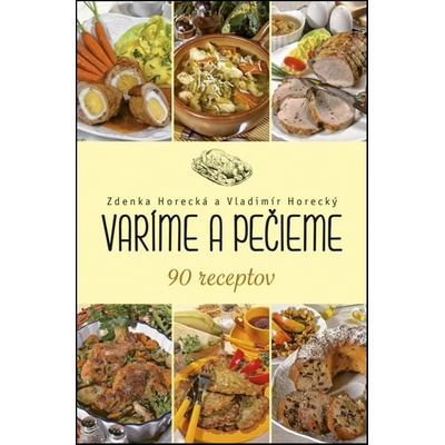 Varíme a pečieme