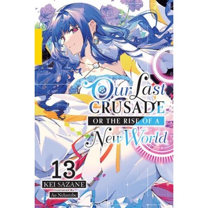 OUR LAST CRUSADE OR THE RISE OF LN V13 | V13 (2024)