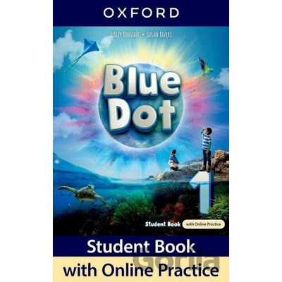 Blue Dot 1 Student´s Book with Online practice - Susan Rivers Lesley