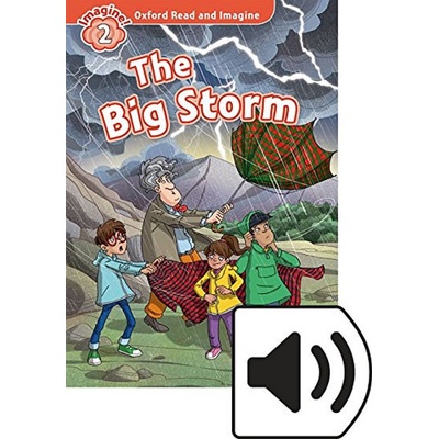 Oxford Read and Imagine Level 2: the Big Storm with Audio MP3 Pack