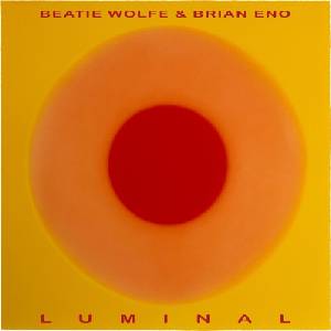 Beatie Wolfe & Brian Eno - Luminal (CD) (0602478157431)